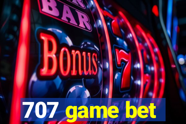 707 game bet